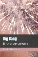 Big Bang: Birth of our Universe B0FF4L5FJ9 Book Cover