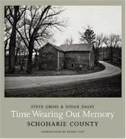 Time Wearing Out Memory: Schoharie County 0393066444 Book Cover
