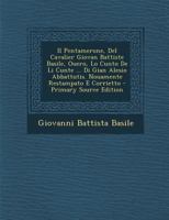 Il Pentamerone, del Cavalier Giovan Battiste Basile, Ouero, Lo Cunto de Li Cunte ... Di Gian Alesio Abbattutis. Nouamente Restampato E Corrietto 1143745469 Book Cover