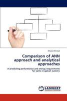 Comparison of ANN approach and analytical approaches: in predicting performance and energy requirements for some irrigation systems 384844867X Book Cover