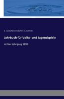 Jahrbuch Fur Volks- Und Jugendspiele 3742805282 Book Cover