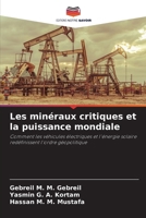 Les minéraux critiques et la puissance mondiale (French Edition) 6630235800 Book Cover