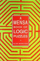 A Mensa Book of Logic Puzzles 0706370201 Book Cover