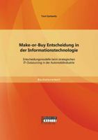 Make-Or-Buy Entscheidung in Der Informationstechnologie 3656663106 Book Cover