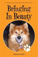 Bringing in Beauty 1504365542 Book Cover