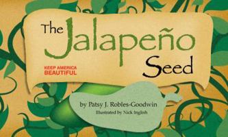 The Jalapeno Seed 099112281X Book Cover