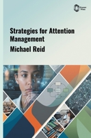 Strategies for Attention Management B0HH4FKT4L Book Cover