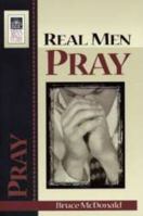 Real Men Pray 0872276686 Book Cover