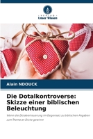 Die Dotalkontroverse: Skizze einer biblischen Beleuchtung (German Edition) 6208254647 Book Cover