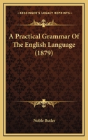 A Practical Grammar of the English Language 1164543962 Book Cover