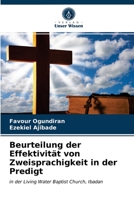 Beurteilung der Effektivität von Zweisprachigkeit in der Predigt 6203159654 Book Cover