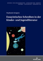 Essayistisches Schreiben in der Kinder- und Jugendliteratur 3631860048 Book Cover
