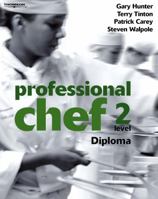 Professional Chef - Level 2 - Diploma 1844807061 Book Cover