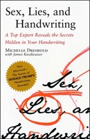Sex, Lies and Handwriting: A Top Expert Reveals the Secrets Hidden in Your Handwriting 0743288092 Book Cover