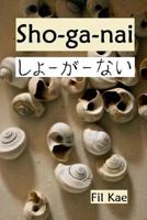 Sho-Ga-NAI: A Time in America When the Music Stopped 1530125790 Book Cover