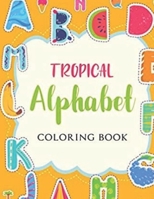 A TO Z Letter Writing And Coloring Book for Kids: Children's Trace Letters and Color Alphabet Handwriting Practice Workbook B09SXJVY35 Book Cover