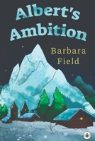 Albert's Ambition 1839341424 Book Cover