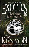The Exotics Book 1:The Floating Menagerie 1497553156 Book Cover