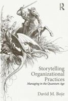 Storytelling Organizational Practices: Managing in the quantum age 0415815479 Book Cover