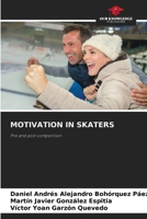 Motivation in Skaters 6209346421 Book Cover