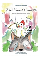 Die Henne Hennriette und das Abenteuer mit den Wölfen 3347410300 Book Cover