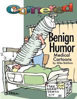 Cornered - Benign Humor: Medical Cartoons 0988032430 Book Cover