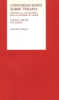 Conversaciones sobre terapia: Soluciones no convencionales para los problemas de siempre 9505185588 Book Cover