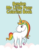 bendon my little pony coloring book: My little pony coloring book for kids, children, toddlers, crayons, adult, mini, girls and Boys. Large 8.5 x 11. 50 Coloring Pages 1711122475 Book Cover