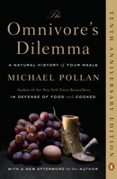 The Omnivore's Dilemma: A Natural History of Four Meals 1594132054 Book Cover