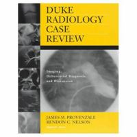 Duke Radiology Case Review: Imaging, Differential Diagnosis, and Discussion 0397516134 Book Cover
