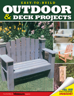 Easy-to-Build Outdoor & Deck Projects 1565232496 Book Cover