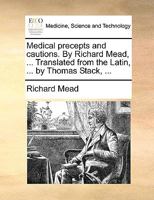 Medical Precepts and Cautions 1436884942 Book Cover