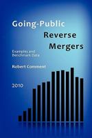 Going-Public Reverse Mergers: Examples and Benchmark Data 1453779000 Book Cover