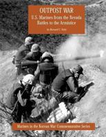 Outpost War: U.S. Marines from the Nevada Battles to the Armistice 1499558848 Book Cover