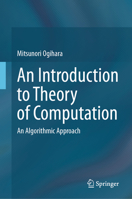 An Introduction to Theory of Computation: An Algorithmic Approach 3031847393 Book Cover