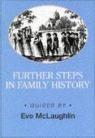 Further Steps in Family History 1853060623 Book Cover