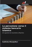 La percezione verso il sistema bancario islamico (Italian Edition) 6202675209 Book Cover