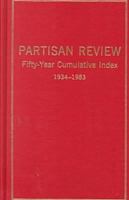 Partisan Review: Fifty-Year Cumulative Index, Vol 1-50, 1934-1983 (Ams Studies in Modern Literature) 0404615856 Book Cover