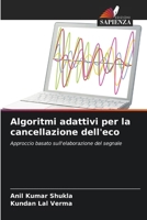 Algoritmi adattivi per la cancellazione dell'eco (Italian Edition) 6630434277 Book Cover