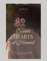 Scarlet Hearts at Harvard: A Dark College Romance of Obsession and Lies B0G1LF8JYT Book Cover