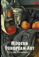 Modern European Art (World of Art) 0500202052 Book Cover