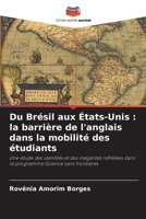 Du Brésil aux États-Unis: la barrière de l'anglais dans la mobilité des étudiants 620725161X Book Cover