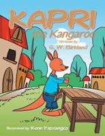 Kapri the Kangaroo 1490710531 Book Cover