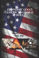 Economic Giant: America's Global Role (America's Future Series) B0CQVXYK4V Book Cover