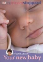 Trusted Advice Your New Baby 1405356529 Book Cover