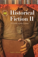 Historical Fiction II: A Guide to the Genre (Genreflecting Advisory Series) 1591586240 Book Cover
