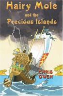 Hairy Mole and the Precious Islands (Hairy Mole) 1841675644 Book Cover