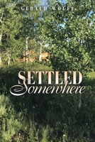 Settled Somewhere 166428656X Book Cover