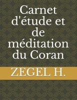 Carnet d'?tude et de m?ditation du Coran B08H5DD6SK Book Cover