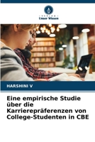 Eine empirische Studie über die Karrierepräferenzen von College-Studenten in CBE (German Edition) 6209821901 Book Cover